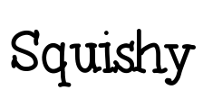 Squishy