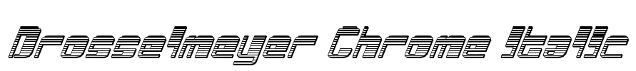 Drosselmeyer Chrome Italic