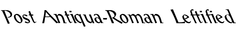 Post Antiqua-Roman  Leftified
