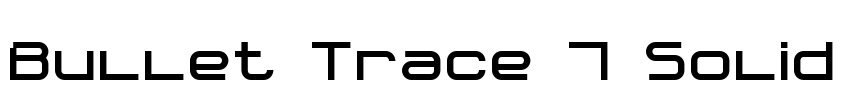 Bullet Trace 7 Solid Font Image