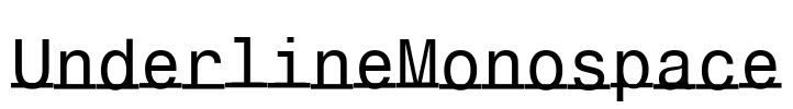 UnderlineMonospace
