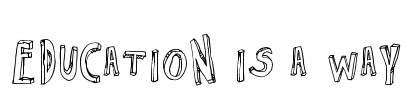Education is a Way Font Image