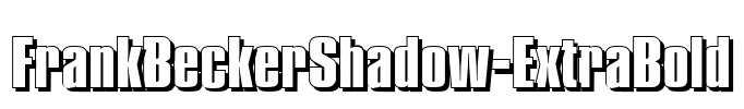 FrankBeckerShadow-ExtraBold Font Image