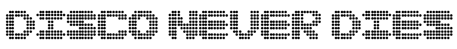 Disco never dies Font Image