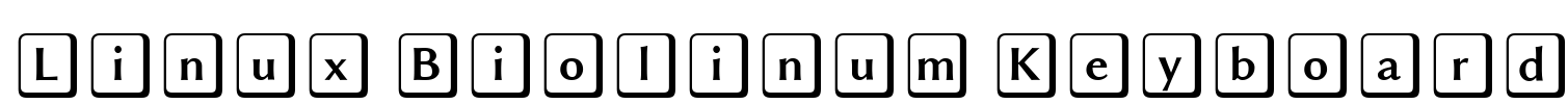 Linux Biolinum Keyboard