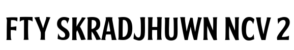 FTY SKRADJHUWN NCV 2 Font Image