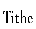 Tithe