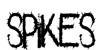 Spikes