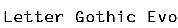 Letter Gothic Evo