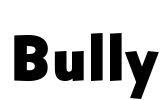 Bully