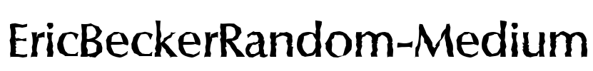 EricBeckerRandom-Medium Font Image