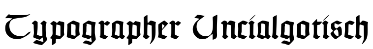 Typographer Uncialgotisch Font Image