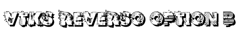 VTKS REVERSO OPTION B Font Image