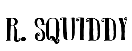 R. Squiddy
