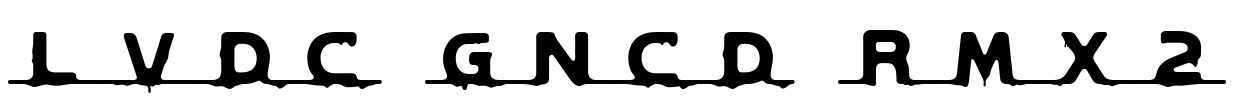 LVDC GNCD RMX2 Font Image