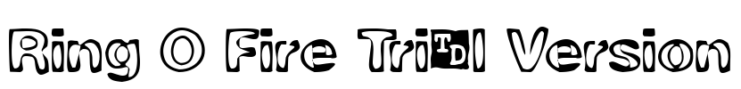 Ring O Fire Trial Version Font Image