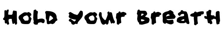 Hold your breath Font Image