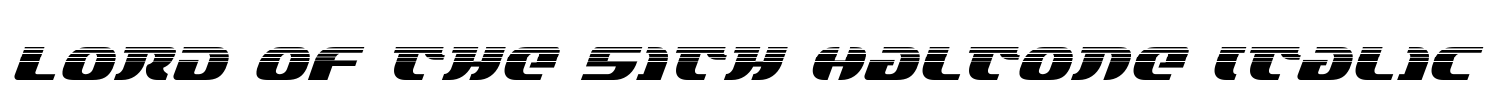 Lord of the Sith Haltone Italic