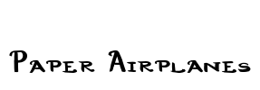 Paper Airplanes