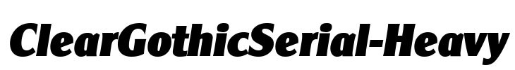 ClearGothicSerial-Heavy Font Image