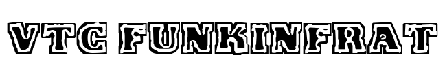 VTC FunkinFrat Font Image