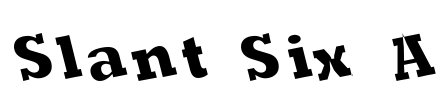 Slant Six A Font Image