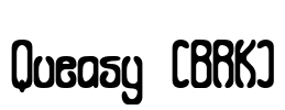 Queasy (BRK) Font Image