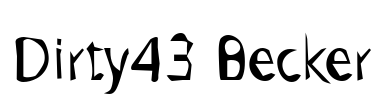 Dirty43 Becker Font Image