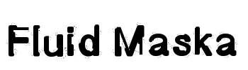 Fluid Maska Font Image