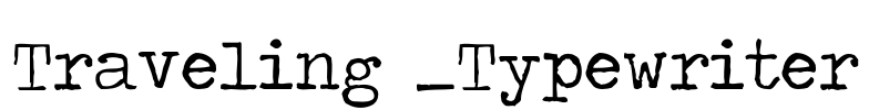 Traveling _Typewriter Font Image