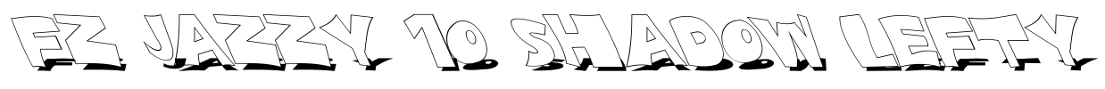 FZ JAZZY 10 SHADOW LEFTY Font Image