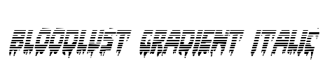 Bloodlust Gradient Italic Font Image