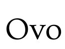 Ovo