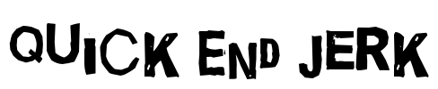 Quick End Jerk Font Image