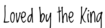 Loved by the King Font Image