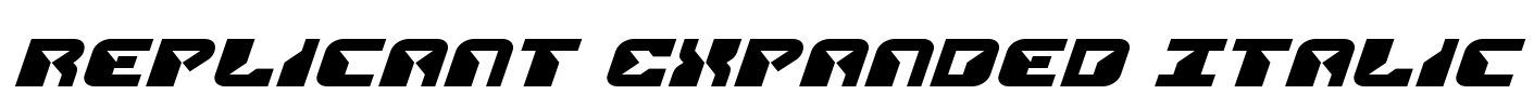 Replicant Expanded Italic Font Image