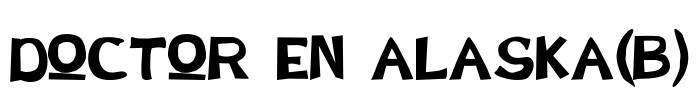 Doctor en Alaska(b) Font Image