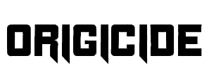 Origicide Font Image