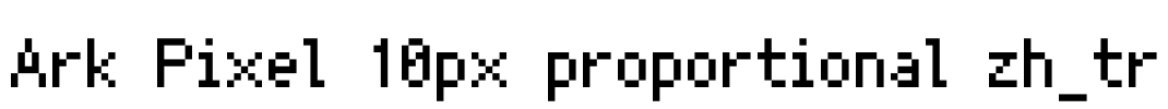 Ark Pixel 10px proportional zh_tr Font Image