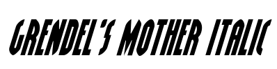 Grendel's Mother Italic