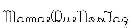 MamaeQueNosFaz Font Image