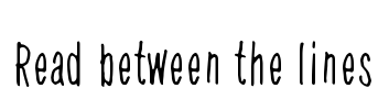Read between the lines Font Image