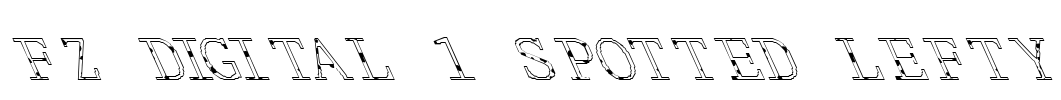 FZ DIGITAL 1 SPOTTED LEFTY Font Image