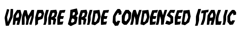 Vampire Bride Condensed Italic