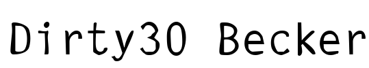 Dirty30 Becker Font Image