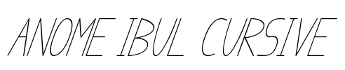 anome ibul cursive
