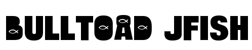 Bulltoad JFish
