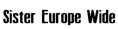 Sister Europe Wide Font Image