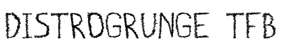 distrogrunge tfb Font Image
