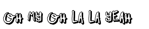 Oh My Oh La La Yeah #2